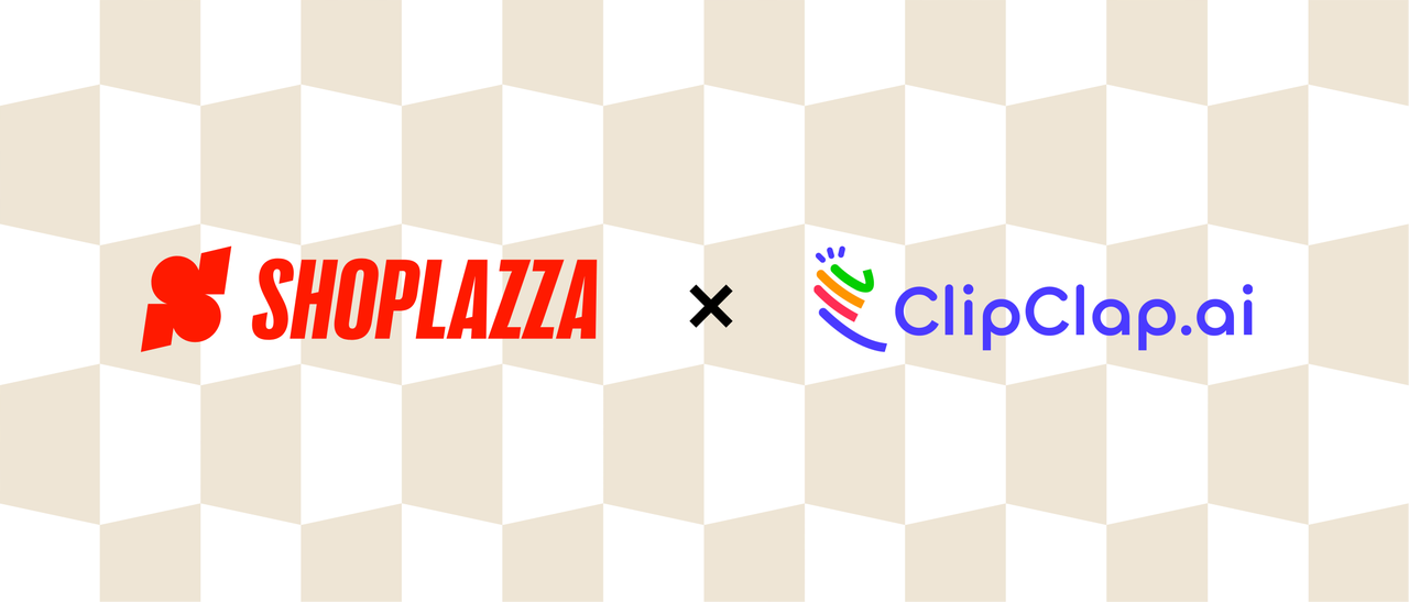店匠Shoplazza 联手 ClipClap.ai 推动AI生成视频.png 店匠Shoplazza 联手 ClipClap.ai 推动AI生成视频.png