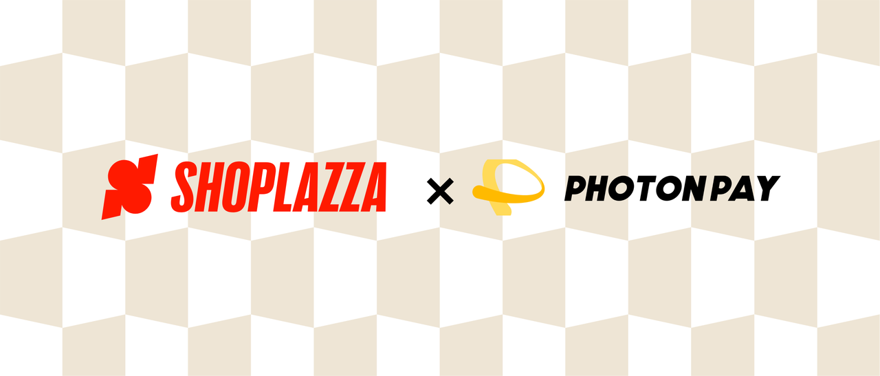 店匠Shoplazza × PhotonPay光子易 店匠Shoplazza × PhotonPay光子易